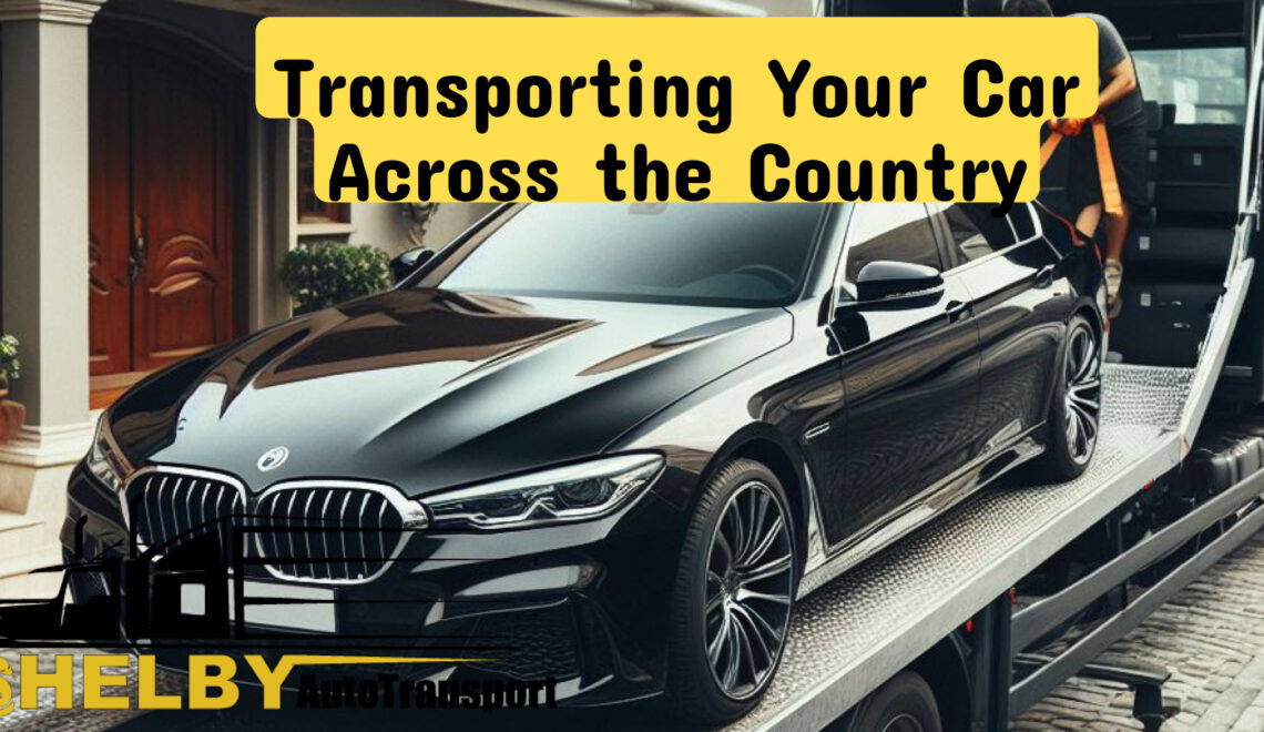 Transporting Your Car Across the Country