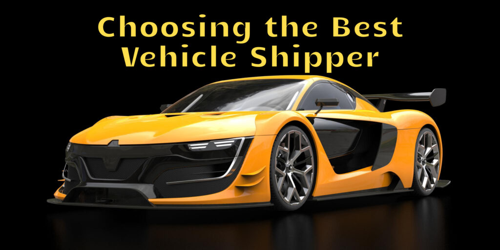 Choosing the Best Vehicle Shipper